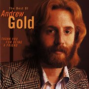 Thank you for being a friend: the best of andrew gold (us release) cover image