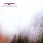 Seventeen seconds (deluxe edition) cover image