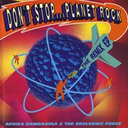 Don't stop...planet rock cover image