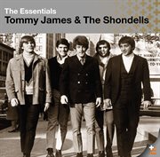 The essentials. Tommy James & the Shondells cover image