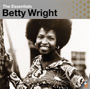 The essentials: betty wright (us release) cover image
