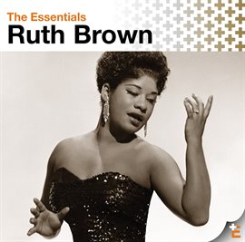 Cover image for The Essentials: Ruth Brown