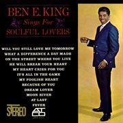 Ben e. king sings for soulful lovers cover image