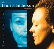 Talk normal: the laurie anderson anthology cover image