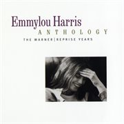 Emmylou harris anthology: the warner/reprise years cover image