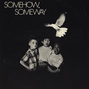 Somehow, someway cover image