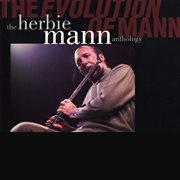 The evolution of mann: the herbie mann anthology cover image
