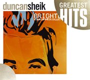 Greatest hits - brighter: a duncan sheik collection cover image