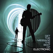 Get the message: the best of Electronic cover image