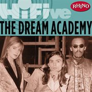 Rhino hi-five: the dream academy cover image