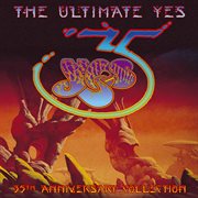 Ultimate yes: 35th anniversary collection cover image