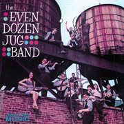The even dozen jug band (us release) cover image