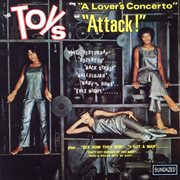 The toys sing "a lover's concerto" and "attack!" cover image