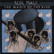 The magic of the blue: greatest hits cover image