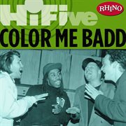 Rhino hi-five: color me badd (us release) cover image