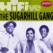Rhino hi-five: the sugarhill gang cover image