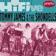 Rhino hi-five: tommy james & the shondells cover image