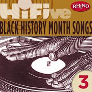 Rhino hi-five: black history months songs 3 cover image