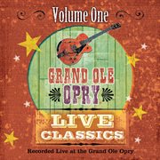 Grand ole opry live classics volume i cover image