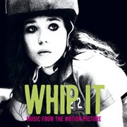 Whip it [music from the motion picture] cover image
