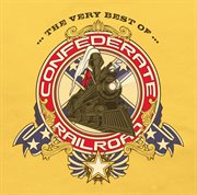 The very best of Confederate Railroad cover image