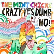 Crazy? yes! dumb? no! cover image