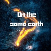 On The Same Earth cover image