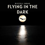 Flying In The Dark cover image