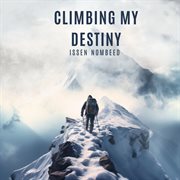 Climbing My Destiny cover image