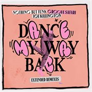 Dance My Way Back (Robert PM & French Horn Rebellion Remix) cover image