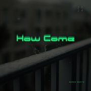 How Come cover image
