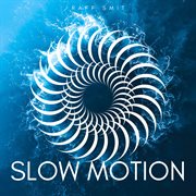 Slow Motion cover image