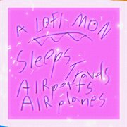 Sleeps Travels Airports Airplanes cover image
