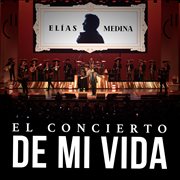 El Concierto de Mi Vida (En Vivo desde Monterrey) cover image