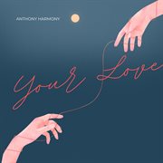 Your Love (instrumental) cover image