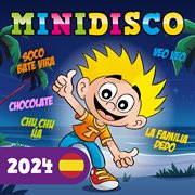 Minidisco 2024  (Canciones infantiles en Español) cover image