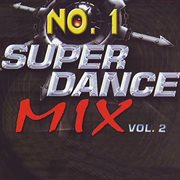 No.1 Super Dance Mix Vol.2 cover image