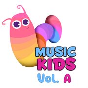 Music kids. Vol. A cover image