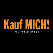 Kauf mich! [jubiläumsedition remastered] cover image