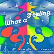 What a feeling cover image