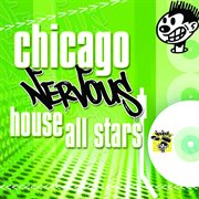 Chicago nervous house all stars cover image