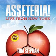 Asseteria! live from new york cover image