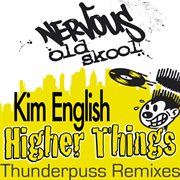 Higher things thunderpuss remixes cover image