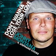 I don't wanna lose your love cover image