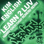 Learn 2 luv - harry choo choo romero remix cover image