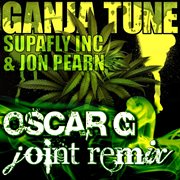 Ganja tune - oscar g remix cover image