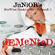 Junior's nervous breakdown 2: demented cover image
