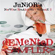 Demented - junior's nervous breakdown 2 sampler cover image