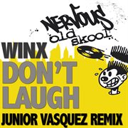 Don't laugh - junior vasquez remixes cover image