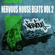 Nervous house beats vol - 2 cover image